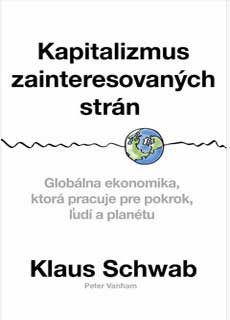 Kapitalizmus zainteresovaných strán - Klaus SCHWAB